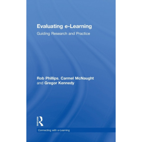 Evaluating e-Learning: Guiding Research and Practice