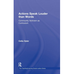 Actions Speak Louder than Words: Community Activism as Curriculum