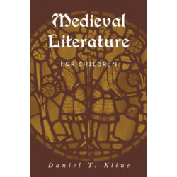 Medieval Literature for Children