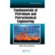 Fundamentals of Petroleum and Petrochemical Engineering