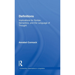 Definitions: Implications for Syntax, Semantics, and the Language of Thought