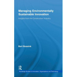 Managing Environmentally Sustainable Innovation: Insights from the Construction Industry
