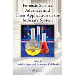 Forensic Science Advances and Their Application in the Judiciary System