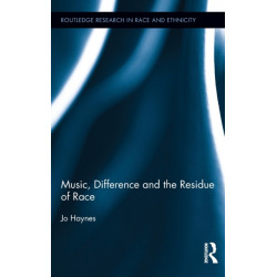 Music, Difference and the Residue of Race