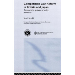 Competition Law Reform in Britain and Japan: Comparative Analysis of Policy Network