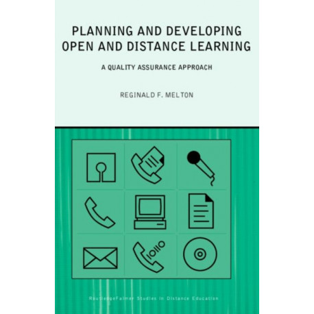 Planning and Developing Open and Distance Learning: A Framework for Quality