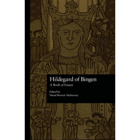 Hildegard of Bingen: A Book of Essays