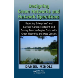 Designing Green Networks and Network Operations: Saving Run-the-Engine Costs