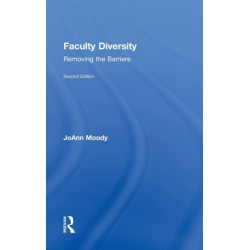 Faculty Diversity: Removing the Barriers