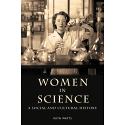 Women in Science: A Social and Cultural History