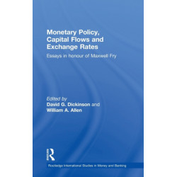 Monetary Policy, Capital Flows and Exchange Rates: Essays in Memory of Maxwell Fry