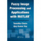 Fuzzy Image Processing and Applications with MATLAB