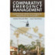 Comparative Emergency Management: Examining Global and Regional Responses to Disasters
