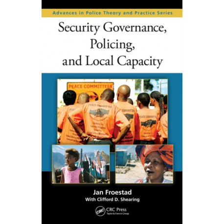Security Governance, Policing, and Local Capacity