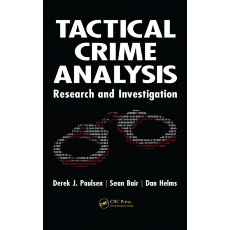Tactical Crime Analysis: Research and Investigation