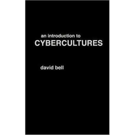 An Introduction to Cybercultures