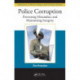 Police Corruption: Preventing Misconduct and Maintaining Integrity