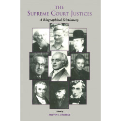 The Supreme Court Justices: A Biographical Dictionary