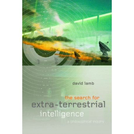 The Search for Extra Terrestrial Intelligence: A Philosophical Inquiry