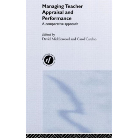 Managing Teacher Appraisal and Performance