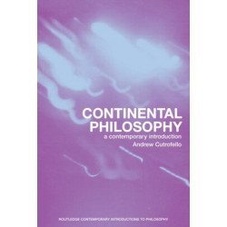 Continental Philosophy: A Contemporary Introduction