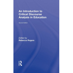 An Introduction to Critical Discourse Analysis in Education