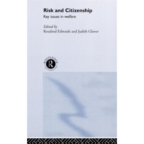 Risk and Citizenship: Key Issues in Welfare