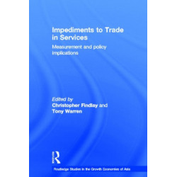 Impediments to Trade in Services: Measurements and Policy Implications