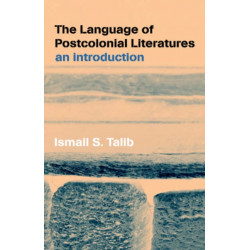 The Language of Postcolonial Literatures: An Introduction