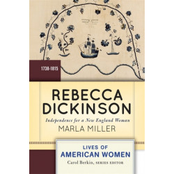 Rebecca Dickinson: Independence for a New England Woman