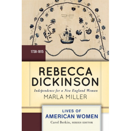 Rebecca Dickinson: Independence for a New England Woman
