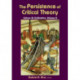 The Persistence of Critical Theory: Culture & Civilization, Volume 8