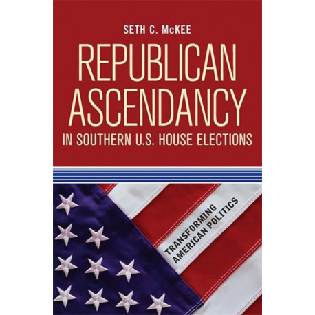Republican Ascendancy in Southern U.S. House Elections