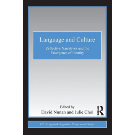 Language and Culture: Reflective Narratives and the Emergence of Identity