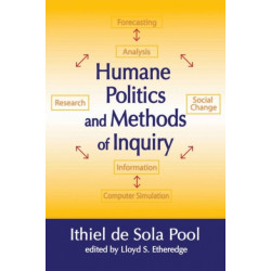 Humane Politics and Methods of Inquiry