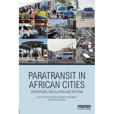 Paratransit in African Cities: Operations, Regulation and Reform