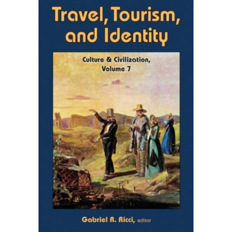 Travel, Tourism, and Identity: Culture & Civilization