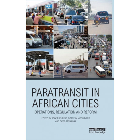 Paratransit in African Cities: Operations, Regulation and Reform