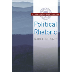 Political Rhetoric: A Presidential Briefing Book