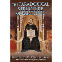 The Paradoxical Structure of Existence