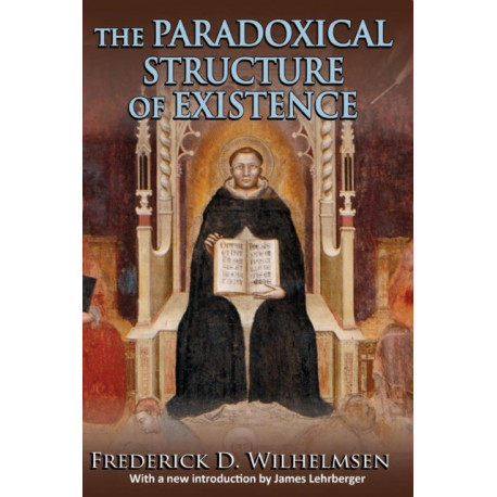 The Paradoxical Structure of Existence