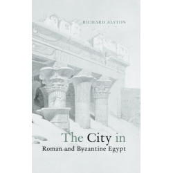 The City in Roman and Byzantine Egypt