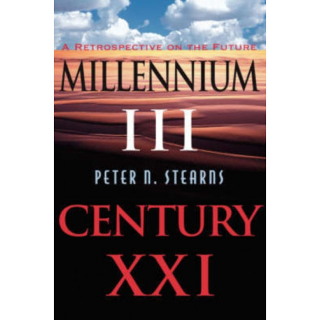Millennium Iii, Century Xxi: A Retrospective On The Future