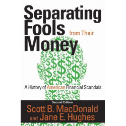Separating Fools from Their Money: A History of American Financial Scandals