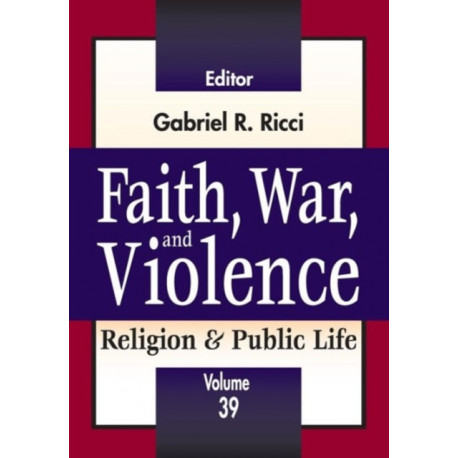 Faith, War, and Violence: Religion & Public Life