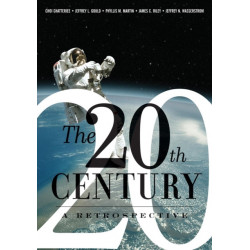 The 20th Century: A Retrospective: A Retrospective
