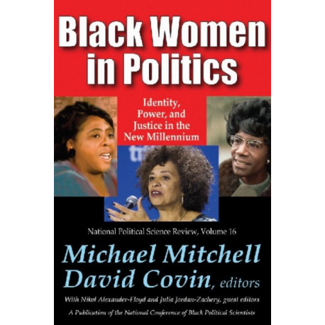 Black Women in Politics: Identity, Power, and Justice in the New Millennium