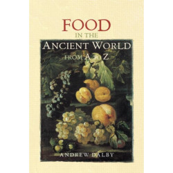 Food in the Ancient World from A to Z