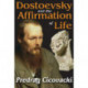 Dostoevsky and the Affirmation of Life