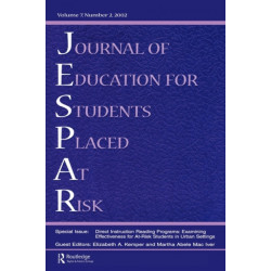 Direction instruction Reading Programs: Examining Effectiveness for at-risk Students in Urban Settings: A Special Issue of the journal of Education for Students Placed at Risk
